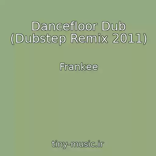 کاور آهنگ Dancefloor Dub (Dubstep Remix 2011) از Frankee