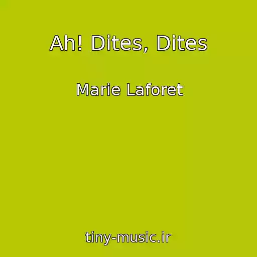 کاور آهنگ Ah! Dites, Dites از Marie Laforet
