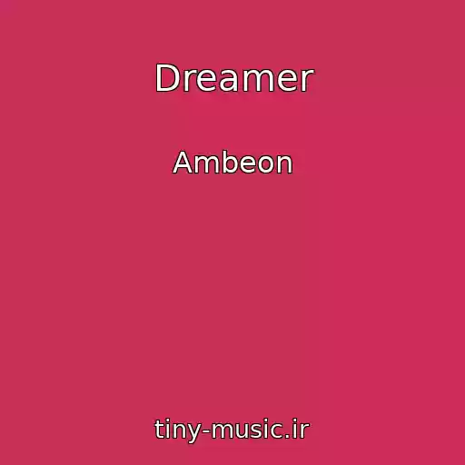 کاور آهنگ Dreamer از Ambeon
