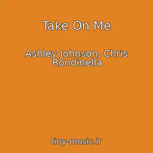 کاور آهنگ Take On Me از Ashley Johnson, Chris Rondinella