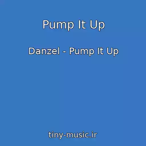کاور آهنگ Pump It Up از Danzel - Pump It Up
