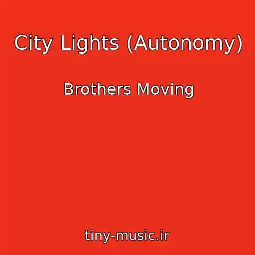 کاور آهنگ City Lights (Autonomy) از Brothers Moving