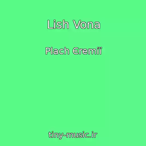 کاور آهنگ Lish Vona از Plach Єremії