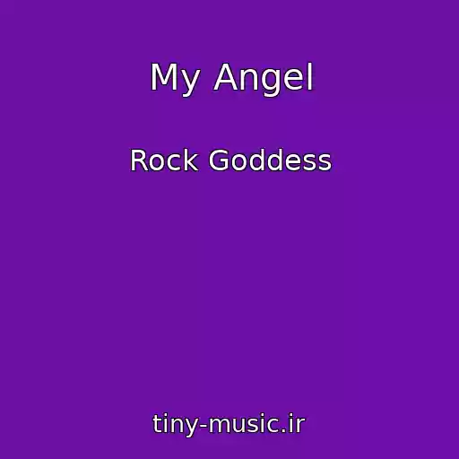 کاور آهنگ My Angel از Rock Goddess