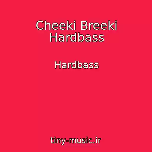 کاور آهنگ Cheeki Breeki Hardbass از Hardbass
