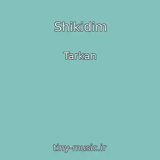 کاور آهنگ Shikidim از Tarkan