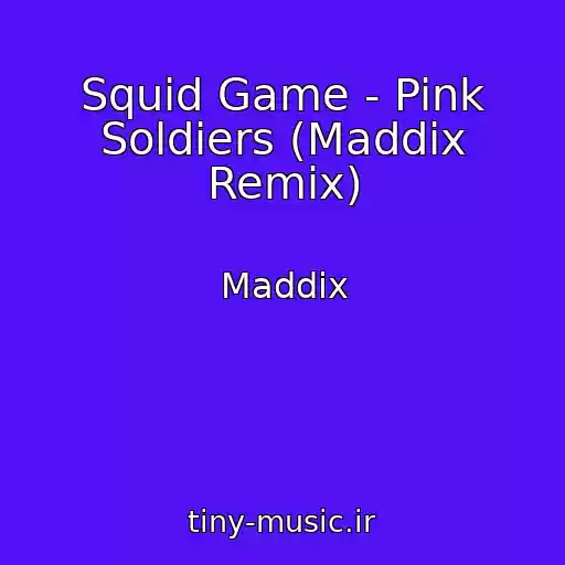 کاور آهنگ Squid Game - Pink Soldiers (Maddix Remix) از Maddix