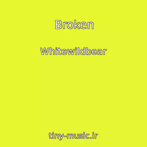 کاور آهنگ Broken از Whitewildbear