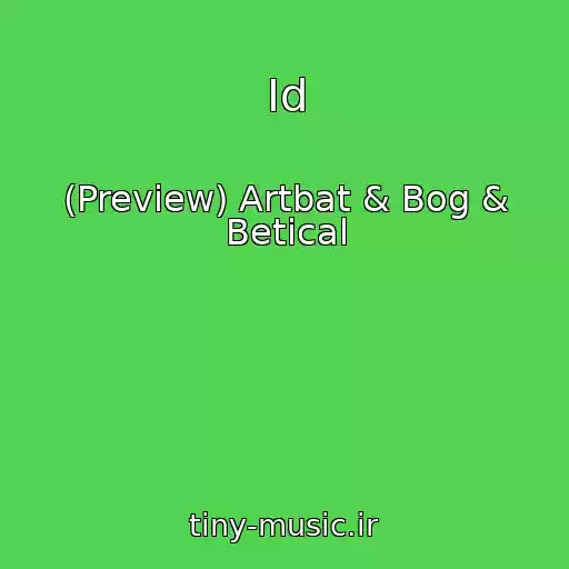کاور آهنگ Id از (Preview) Artbat & Bog & Betical