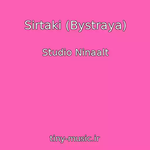 کاور آهنگ Sirtaki (Bystraya) از Studio Ninaalt