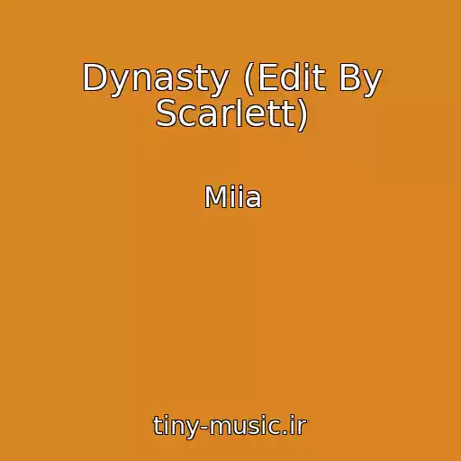 کاور آهنگ Dynasty (Edit By Scarlett) از Miia