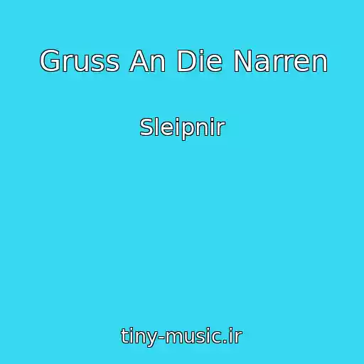 کاور آهنگ Gruss An Die Narren از Sleipnir