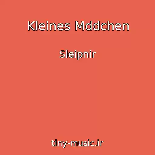کاور آهنگ Kleines Mddchen از Sleipnir