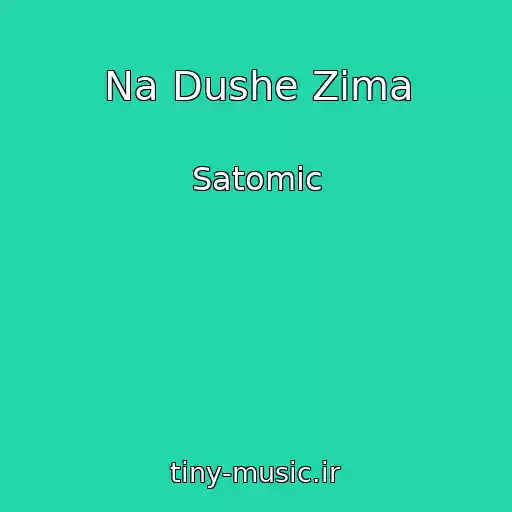 کاور آهنگ Na Dushe Zima از Satomic
