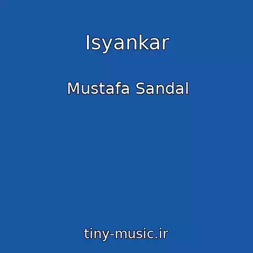 کاور آهنگ Isyankar از Mustafa Sandal