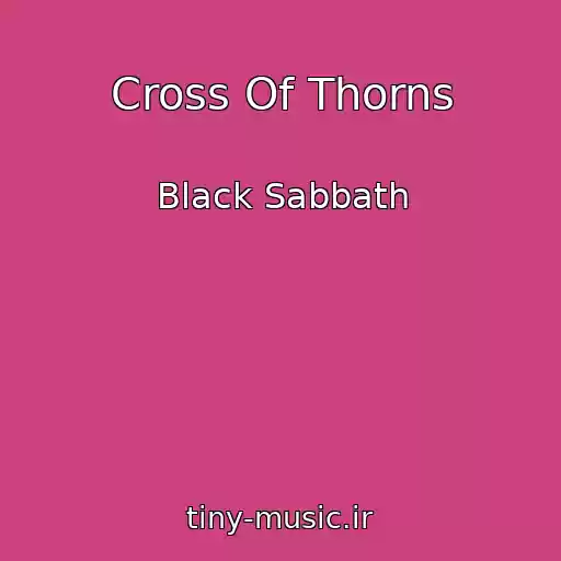 کاور آهنگ Cross Of Thorns از Black Sabbath