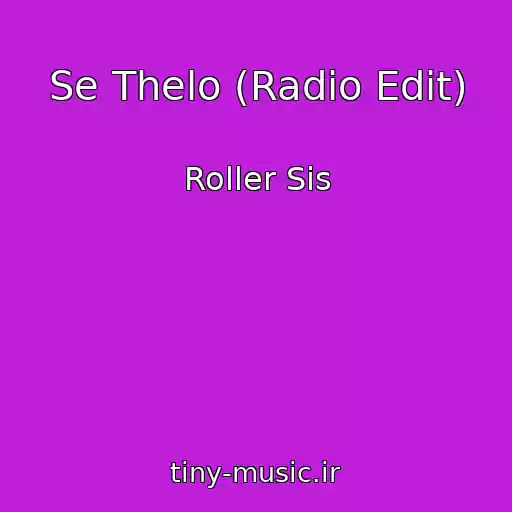کاور آهنگ Se Thelo (Radio Edit) از Roller Sis
