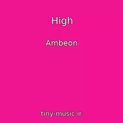 کاور آهنگ High از Ambeon