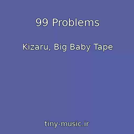 کاور آهنگ 99 Problems از Kizaru, Big Baby Tape
