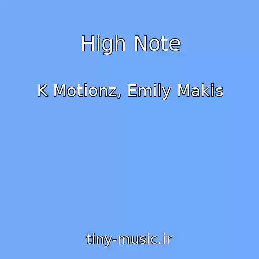 کاور آهنگ High Note از K Motionz, Emily Makis