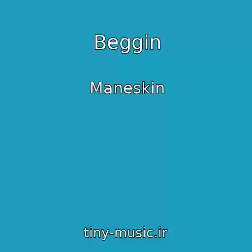 کاور آهنگ Beggin از Maneskin