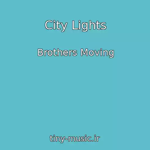کاور آهنگ City Lights از Brothers Moving