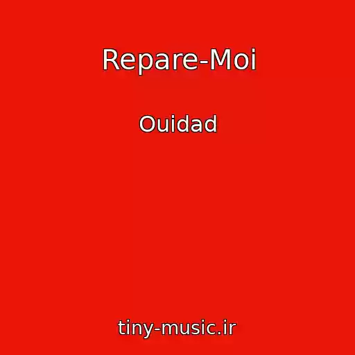 کاور آهنگ Repare-Moi از Ouidad