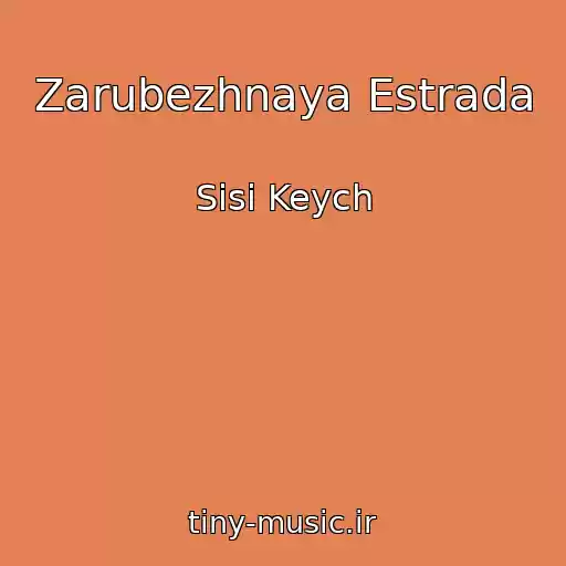 کاور آهنگ Zarubezhnaya Estrada از Sisi Keych