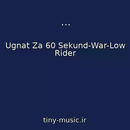 کاور آهنگ ... از Ugnat Za 60 Sekund-War-Low Rider