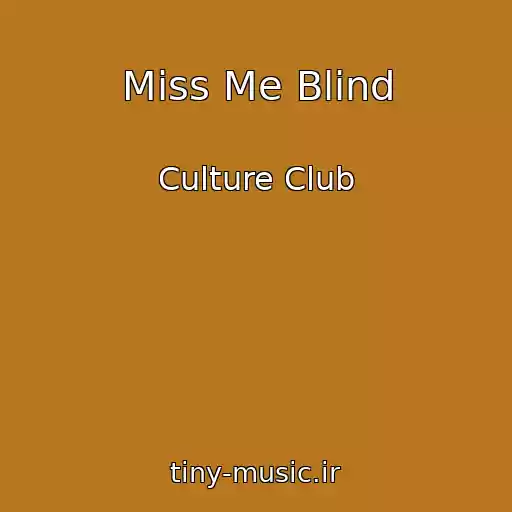 کاور آهنگ Miss Me Blind از Culture Club