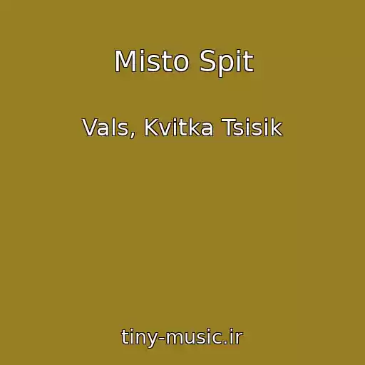 کاور آهنگ Mіsto Spit از Vals, Kvіtka Tsіsik