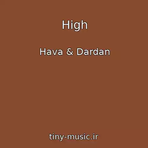 کاور آهنگ High از Hava & Dardan