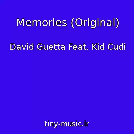 کاور آهنگ Memories (Original) از David Guetta Feat. Kid Cudi
