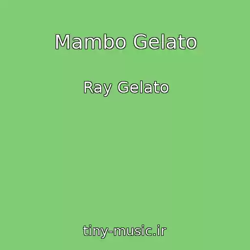 کاور آهنگ Mambo Gelato از Ray Gelato