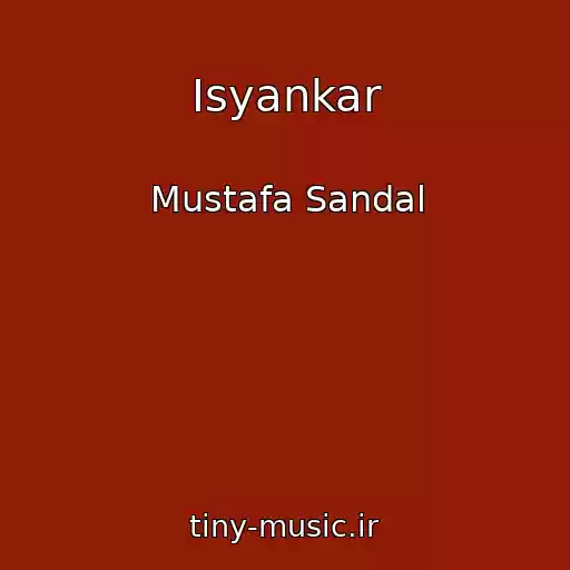 کاور آهنگ Isyankar از Mustafa Sandal