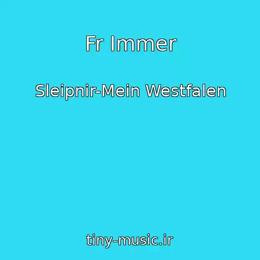 کاور آهنگ Fr Immer از Sleipnir-Mein Westfalen