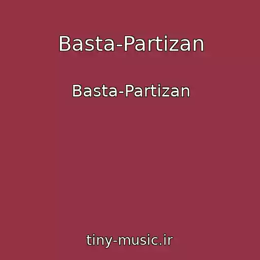 کاور آهنگ Basta-Partizan از Basta-Partizan