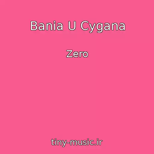 کاور آهنگ Bania U Cygana از Zero
