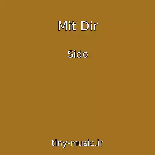 کاور آهنگ Mit Dir از Sido