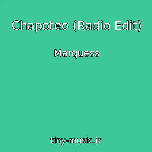 کاور آهنگ Chapoteo (Radio Edit) از Marquess