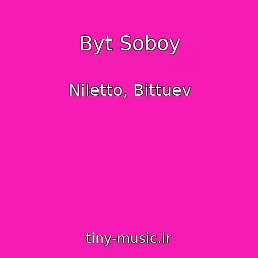 کاور آهنگ Byt Soboy از Niletto, Bittuev