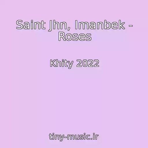 کاور آهنگ Saint Jhn, Imanbek - Roses از Khity 2022