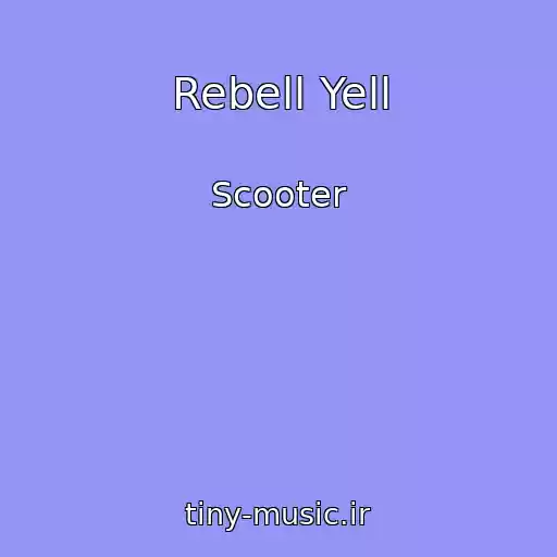 کاور آهنگ Rebell Yell از Scooter