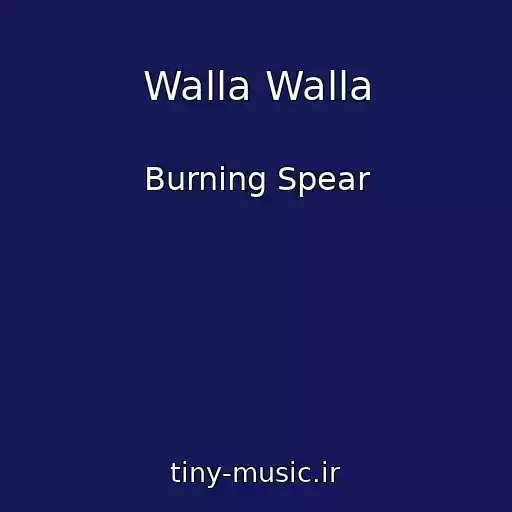 کاور آهنگ Walla Walla از Burning Spear
