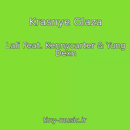 کاور آهنگ Krasnye Glaza از Lali Feat. Kennycarter & Yung Dexn