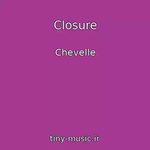 کاور آهنگ Closure از Chevelle