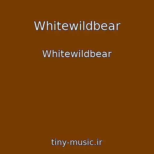 کاور آهنگ Whitewildbear از Whitewildbear