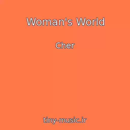کاور آهنگ Woman's World از Cher