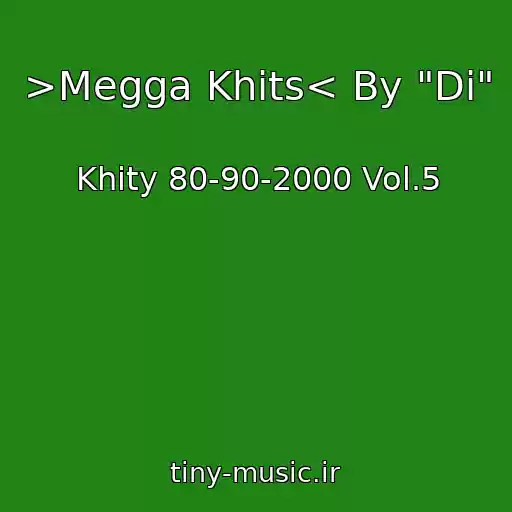 کاور آهنگ >Megga Khits< By "Di" از Khity 80-90-2000 Vol.5