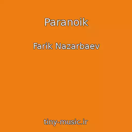 کاور آهنگ Paranoik از Farik Nazarbaev